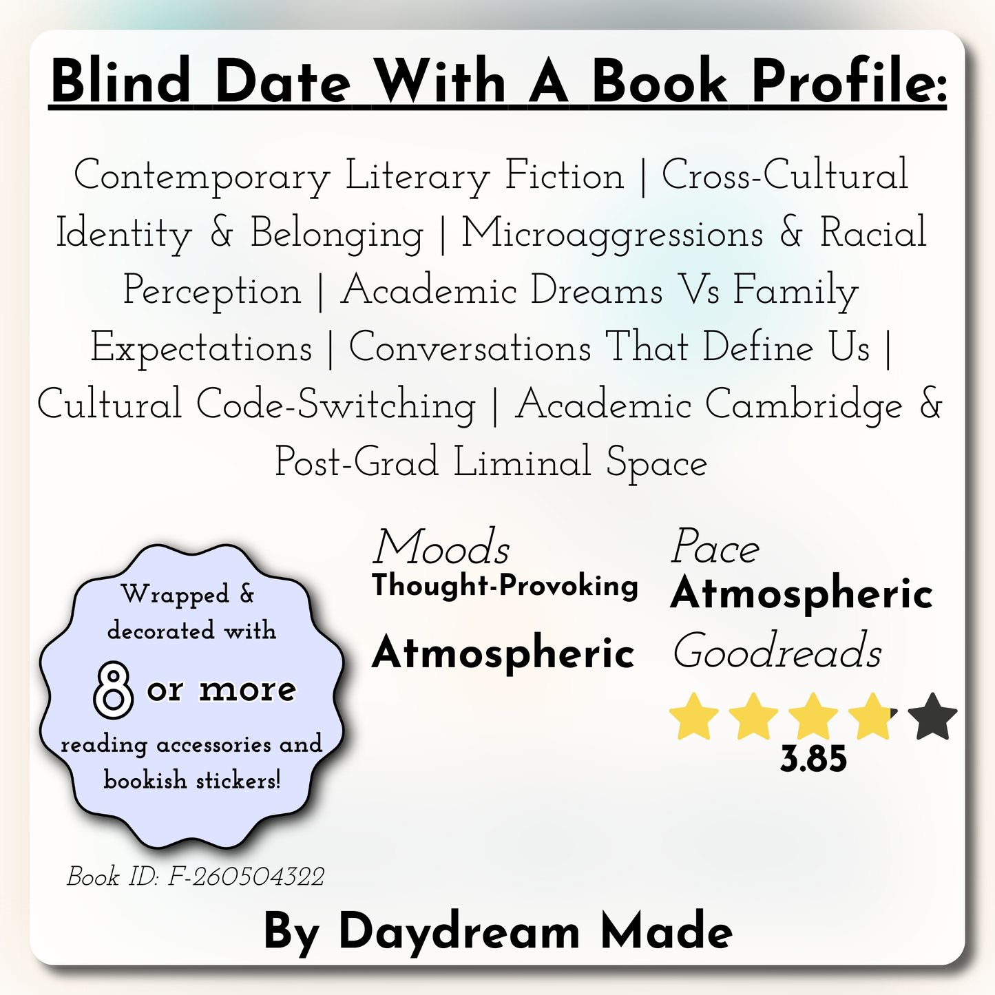 Blind Date With A Book that includes the following themes: Contemporary Literary Fiction, Cross-Cultural Identity & Belonging, Microaggressions & Racial Perception, Academic Dreams Vs Family Expectations, Conversations That Define Us, Cultural Code-Switching, Academic Cambridge & Post-Grad Liminal Space