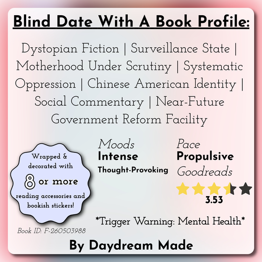 Blind Date With A Book that includes the following themes: Dystopian Fiction, Surveillance State, Motherhood Under Scrutiny, Systematic Oppression, Chinese American Identity, Social Commentary, Near-Future Government Reform Facility