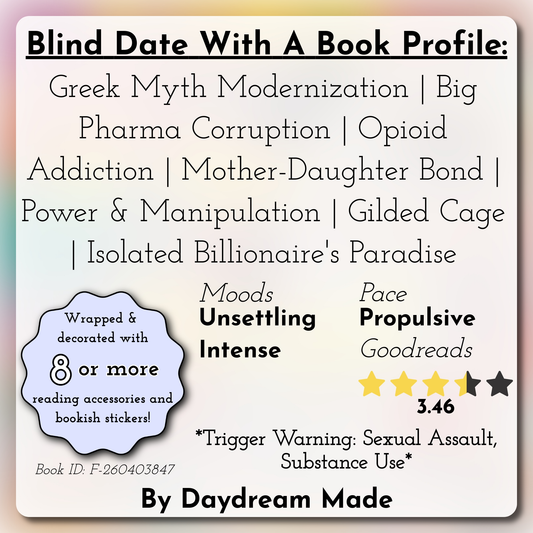 Blind Date With A Book that includes the following themes: Greek Myth Modernization, Big Pharma Corruption, Opioid Addiction, Mother-Daughter Bond, Power & Manipulation, Gilded Cage, Isolated Billionaire's Paradise
