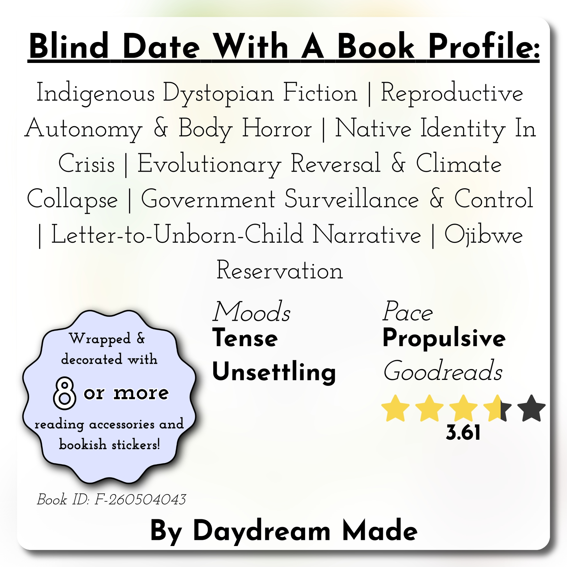 Blind Date With A Book that includes the following themes: Indigenous Dystopian Fiction, Reproductive Autonomy & Body Horror, Native Identity In Crisis, Evolutionary Reversal & Climate Collapse, Government Surveillance & Control, Letter-to-Unborn-Child Narrative, Ojibwe Reservation