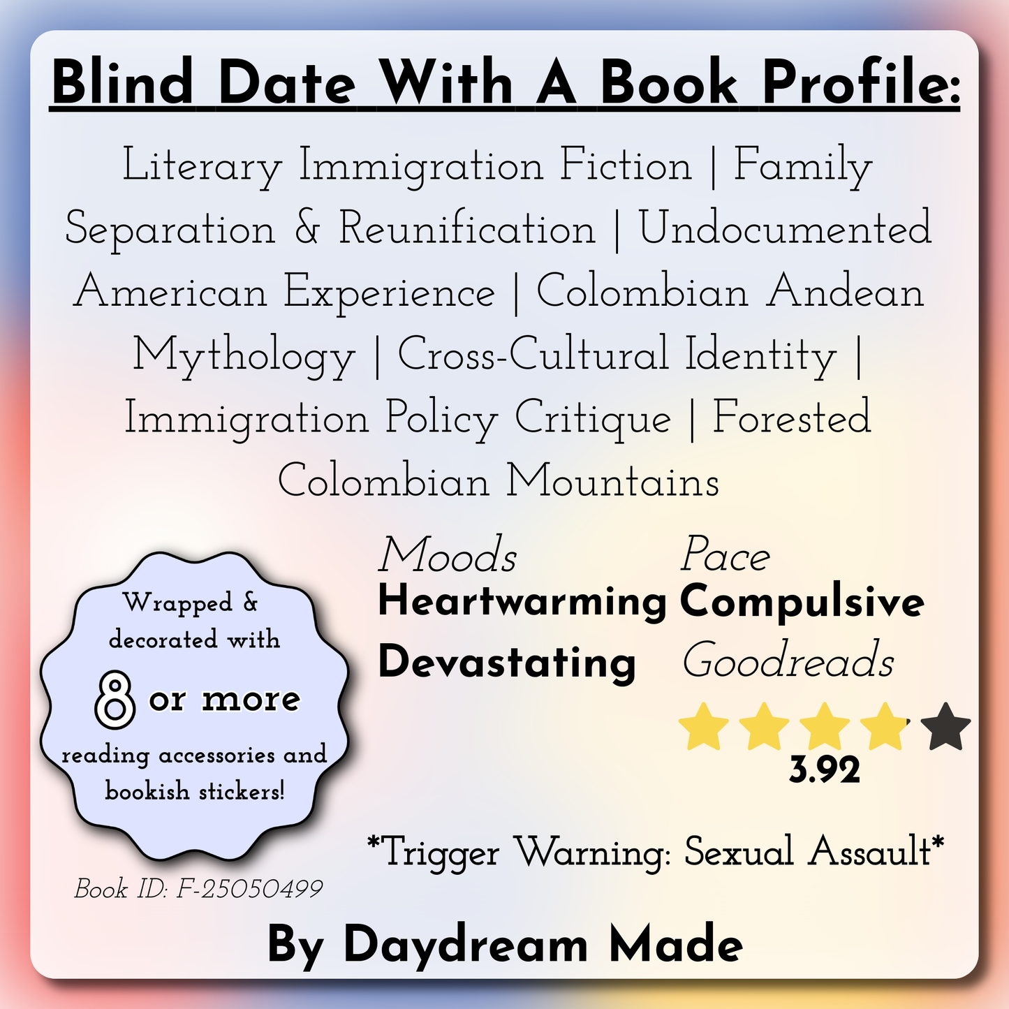 Blind Date With A Book that includes the following themes: Literary Immigration Fiction, Family Separation & Reunification, Undocumented American Experience, Colombian Andean Mythology, Cross-Cultural Identity, Immigration Policy Critique, Forested Colombian Mountains
