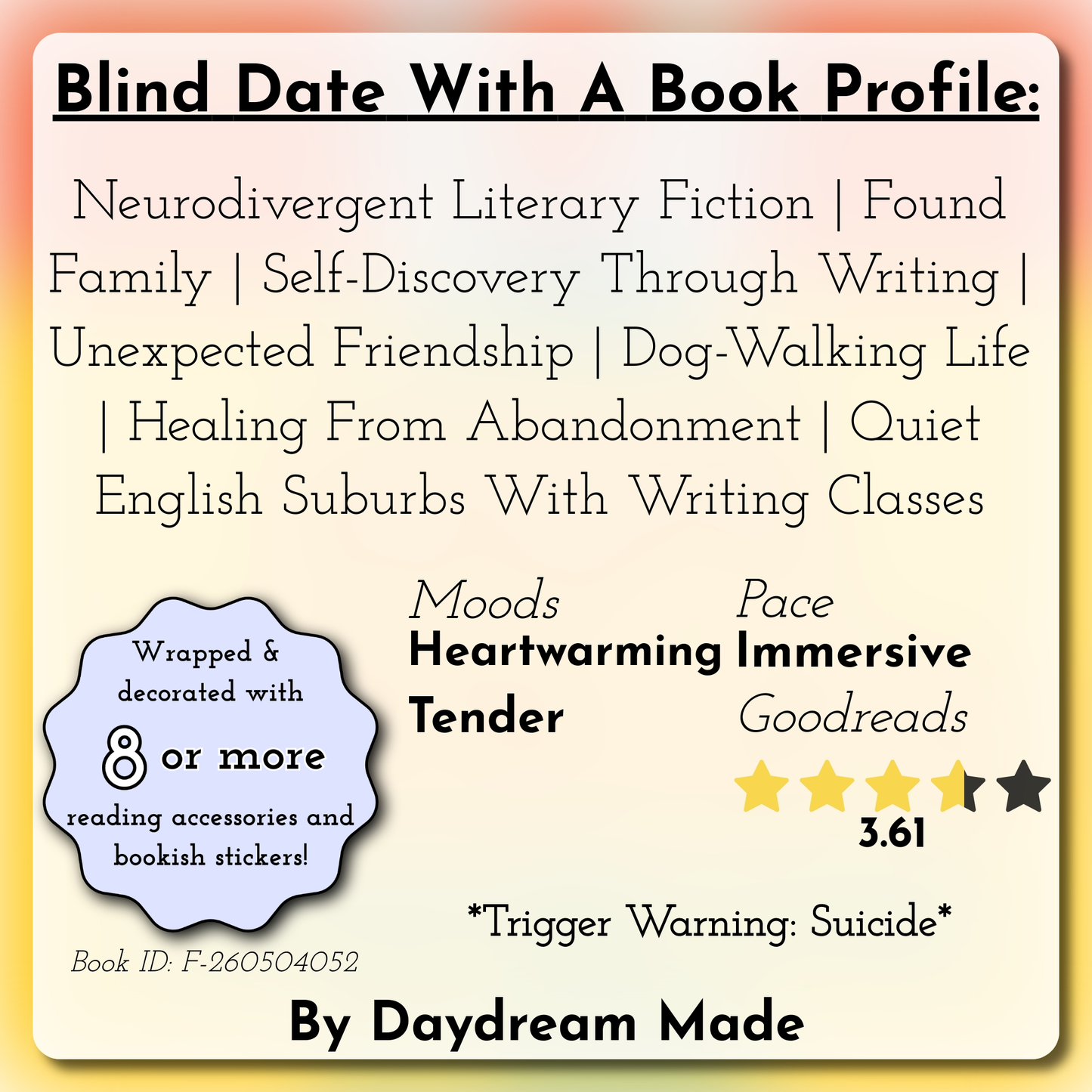 Blind Date With A Book that includes the following themes: Neurodivergent Literary Fiction, Found Family, Self-Discovery Through Writing, Unexpected Friendship, Dog-Walking Life, Healing From Abandonment, Quiet English Suburbs With Writing Classes