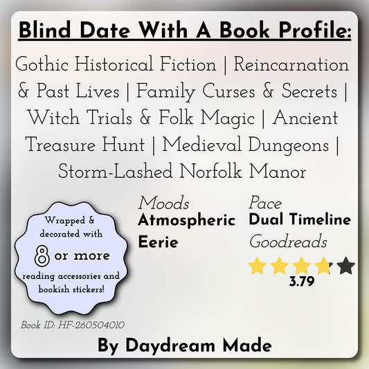 Blind Date With A Book that includes the following themes: Gothic Historical Fiction, Reincarnation & Past Lives, Family Curses & Secrets, Witch Trials & Folk Magic, Ancient Treasure Hunt, Medieval Dungeons, Storm-Lashed Norfolk Manor
