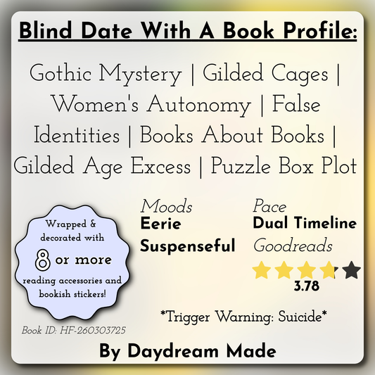 Blind Date With A Book that includes the following themes: Gothic Mystery, Gilded Cages, Women's Autonomy, False Identities, Books About Books, Gilded Age Excess, Puzzle Box Plot