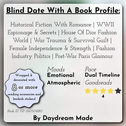 Blind Date With A Book that includes the following themes: Historical Fiction With Romance, WWII Espionage & Secrets, House Of Dior Fashion World, War Trauma & Survival Guilt, Female Independence & Strength, Fashion Industry Politics, Post-War Paris Glamour