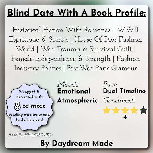 Blind Date With A Book that includes the following themes: Historical Fiction With Romance, WWII Espionage & Secrets, House Of Dior Fashion World, War Trauma & Survival Guilt, Female Independence & Strength, Fashion Industry Politics, Post-War Paris Glamour