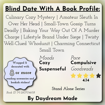 Blind Date With A Book that includes the following themes: Culinary Cozy Mystery, Amateur Sleuth In Over Her Head, Small-Town Gossip Turns Deadly, Baking Your Way Out Of A Murder Charge, Lifestyle Brand Under Siege, Twisty Well-Clued Whodunit, Charming Connecticut Small Town