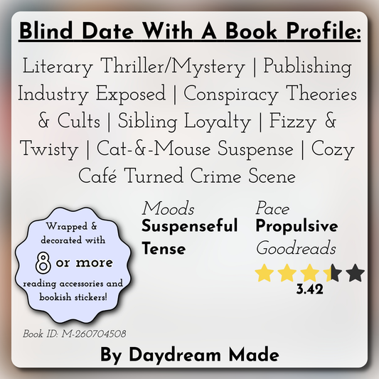 Blind Date With A Book that includes the following themes: Literary Thriller/Mystery, Publishing Industry Exposed, Conspiracy Theories & Cults, Sibling Loyalty, Fizzy & Twisty, Cat-&-Mouse Suspense, Cozy Café Turned Crime Scene