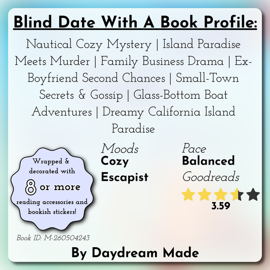Blind Date With A Book that includes the following themes: Nautical Cozy Mystery, Island Paradise Meets Murder, Family Business Drama, Ex-Boyfriend Second Chances, Small-Town Secrets & Gossip, Glass-Bottom Boat Adventures, Dreamy California Island Paradise