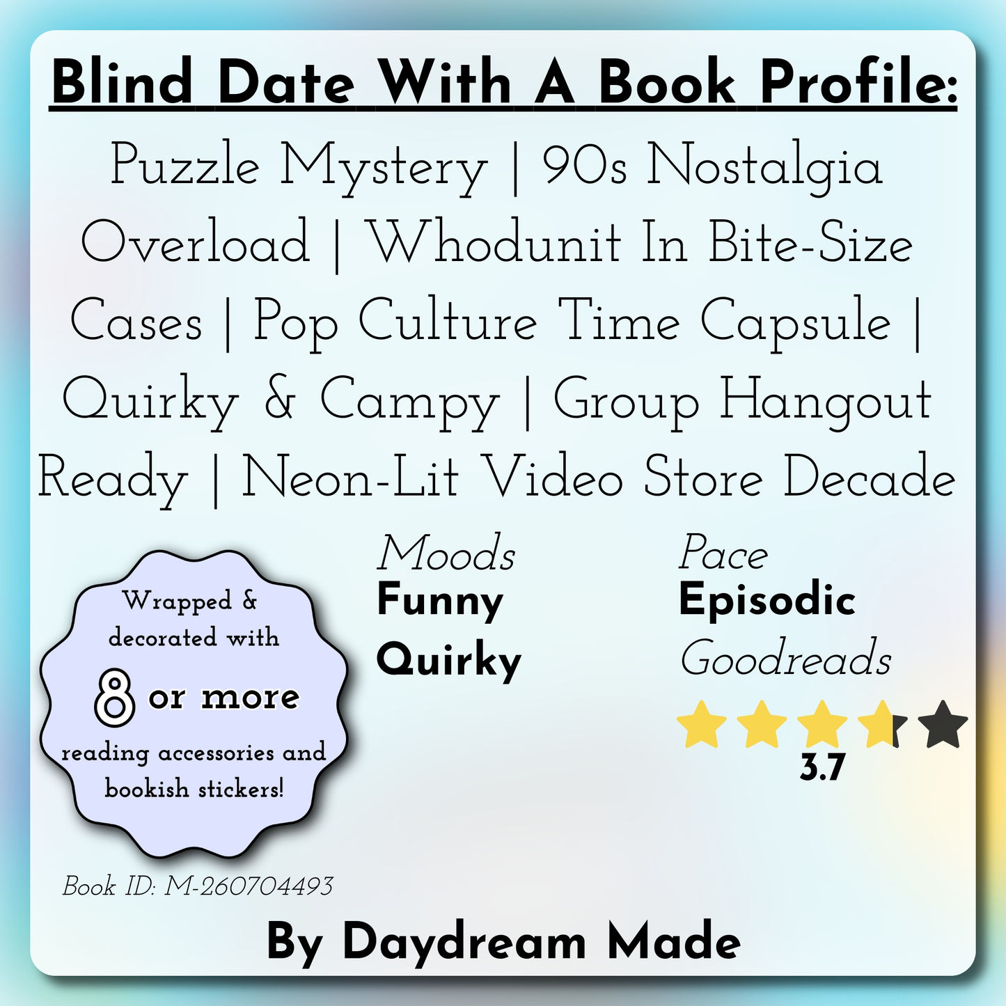 Blind Date With A Book that includes the following themes: Puzzle Mystery, 90s Nostalgia Overload, Whodunit In Bite-Size Cases, Pop Culture Time Capsule, Quirky & Campy, Group Hangout Ready, Neon-Lit Video Store Decade