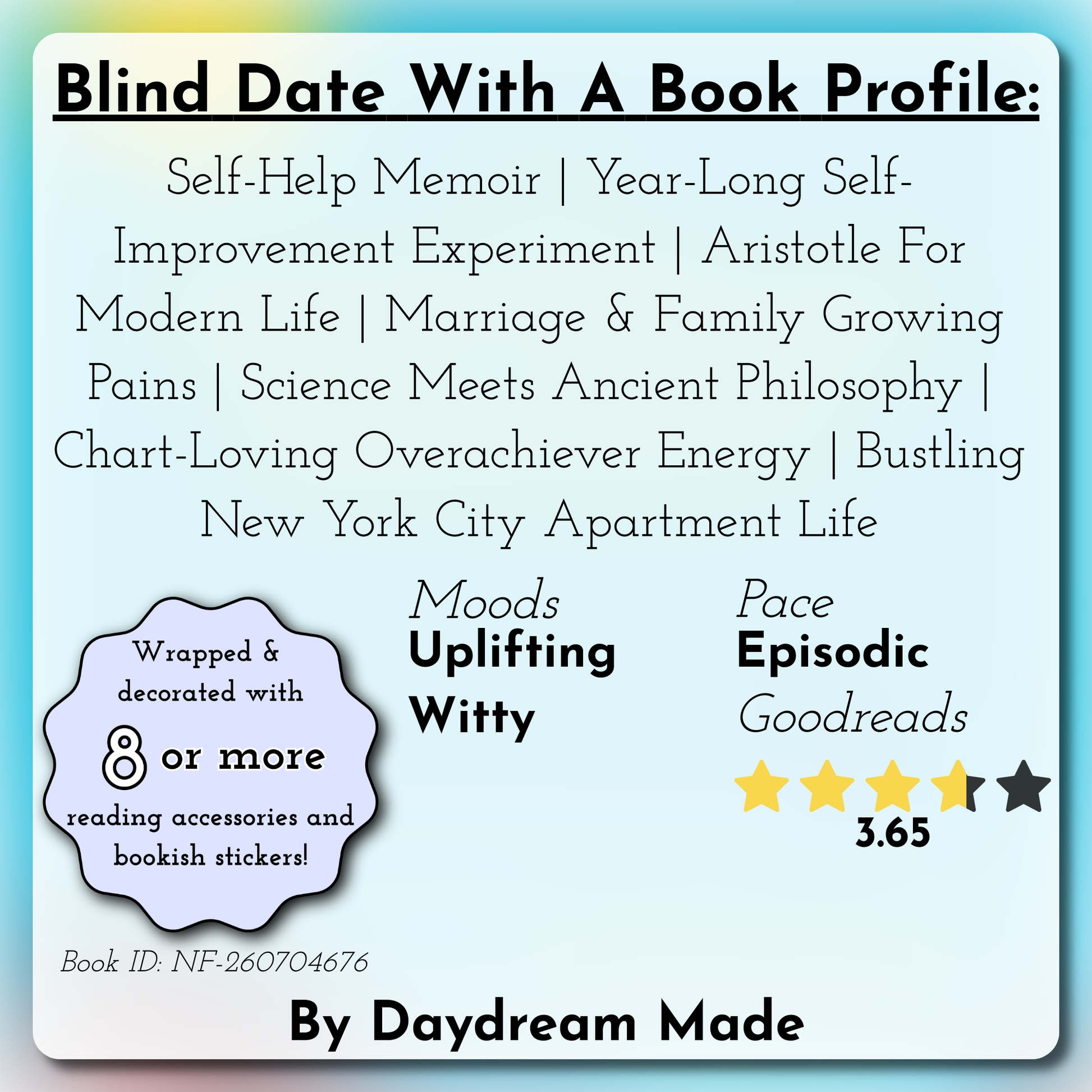 Blind Date With A Book that includes the following themes: Self-Help Memoir, Year-Long Self-Improvement Experiment, Aristotle For Modern Life, Marriage & Family Growing Pains, Science Meets Ancient Philosophy, Chart-Loving Overachiever Energy, Bustling New York City Apartment Life