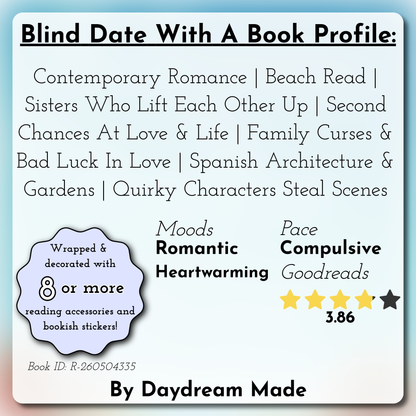 Blind Date With A Book that includes the following themes: Contemporary Romance, Beach Read, Sisters Who Lift Each Other Up, Second Chances At Love & Life, Family Curses & Bad Luck In Love, Spanish Architecture & Gardens, Quirky Characters Steal Scenes