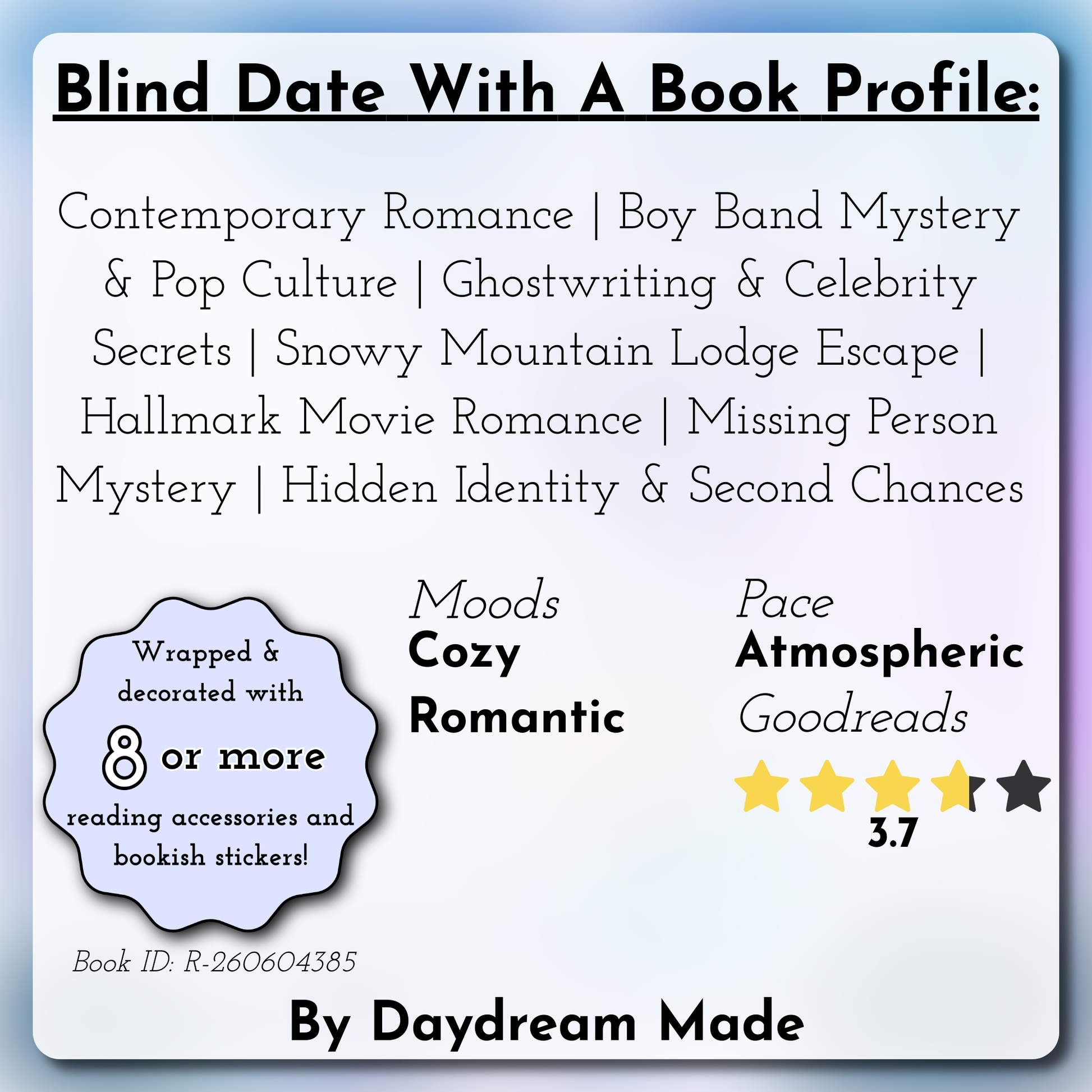 Blind Date With A Book that includes the following themes: Contemporary Romance, Boy Band Mystery & Pop Culture, Ghostwriting & Celebrity Secrets, Snowy Mountain Lodge Escape, Hallmark Movie Romance, Missing Person Mystery, Hidden Identity & Second Chances