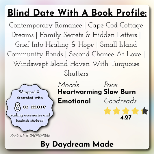 Blind Date With A Book that includes the following themes: Contemporary Romance, Cape Cod Cottage Dreams, Family Secrets & Hidden Letters, Grief Into Healing & Hope, Small Island Community Bonds, Second Chance At Love, Windswept Island Haven With Turquoise Shutters