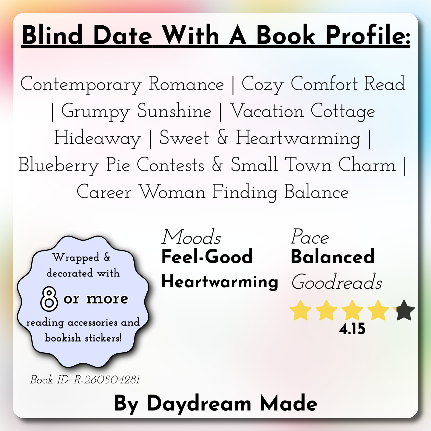 Blind Date With A Book that includes the following themes: Contemporary Romance, Cozy Comfort Read, Grumpy Sunshine, Vacation Cottage Hideaway, Sweet & Heartwarming, Blueberry Pie Contests & Small Town Charm, Career Woman Finding Balance
