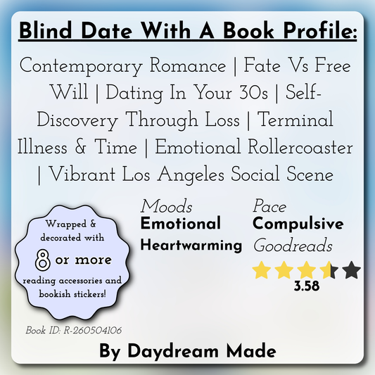 Blind Date With A Book that includes the following themes: Contemporary Romance, Fate Vs Free Will, Dating In Your 30s, Self-Discovery Through Loss, Terminal Illness & Time, Emotional Rollercoaster, Vibrant Los Angeles Social Scene
