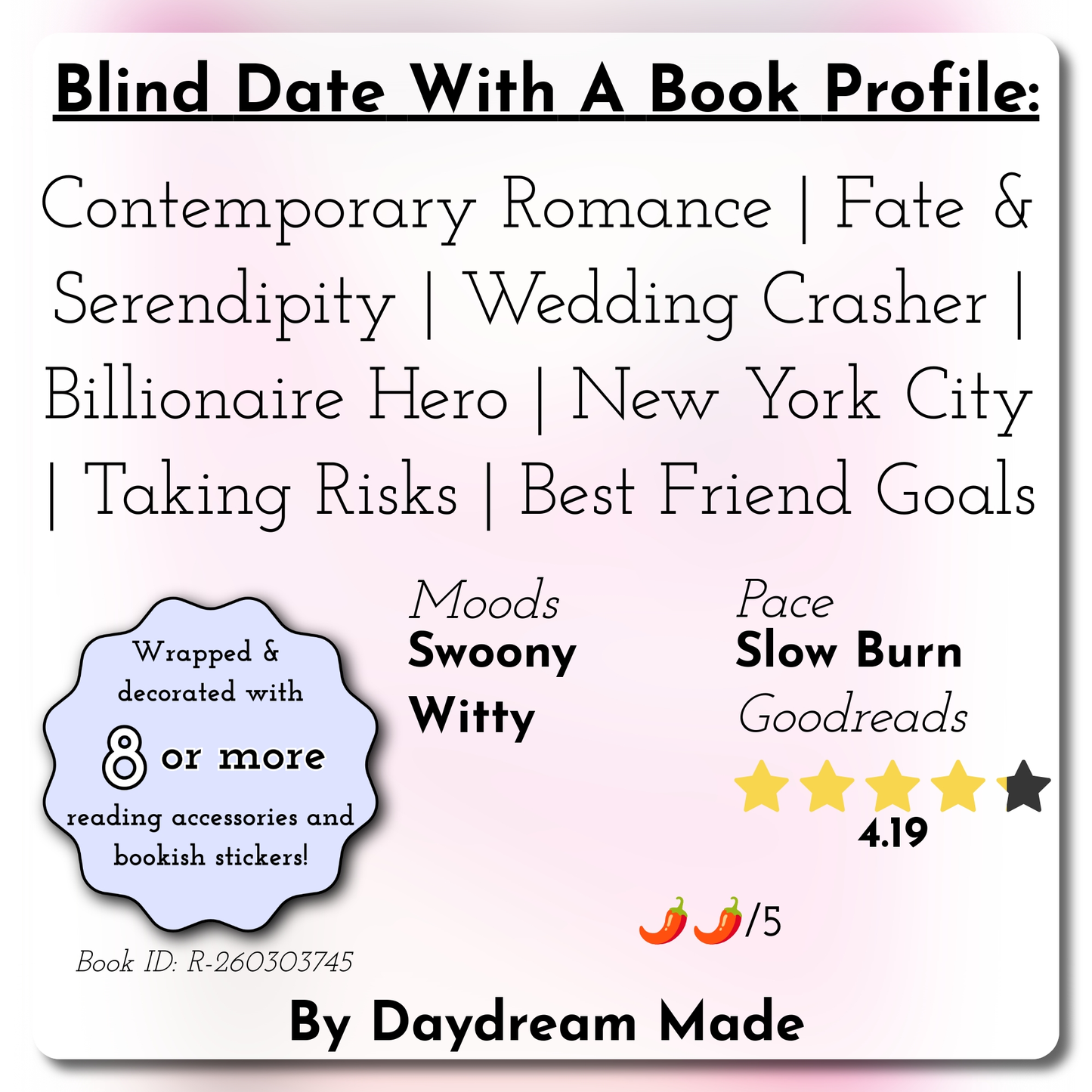 Blind Date With A Book that includes the following themes: Contemporary Romance, Fate & Serendipity, Wedding Crasher, Billionaire Hero, New York City, Taking Risks, Best Friend Goals