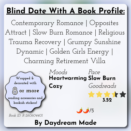 Blind Date With A Book that includes the following themes: Contemporary Romance, Opposites Attract, Slow Burn Romance, Religious Trauma Recovery, Grumpy Sunshine Dynamic, Golden Girls Energy, Charming Retirement Villa