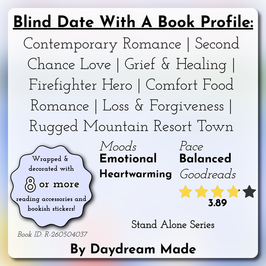 Blind Date With A Book that includes the following themes: Contemporary Romance, Second Chance Love, Grief & Healing, Firefighter Hero, Comfort Food Romance, Loss & Forgiveness, Rugged Mountain Resort Town