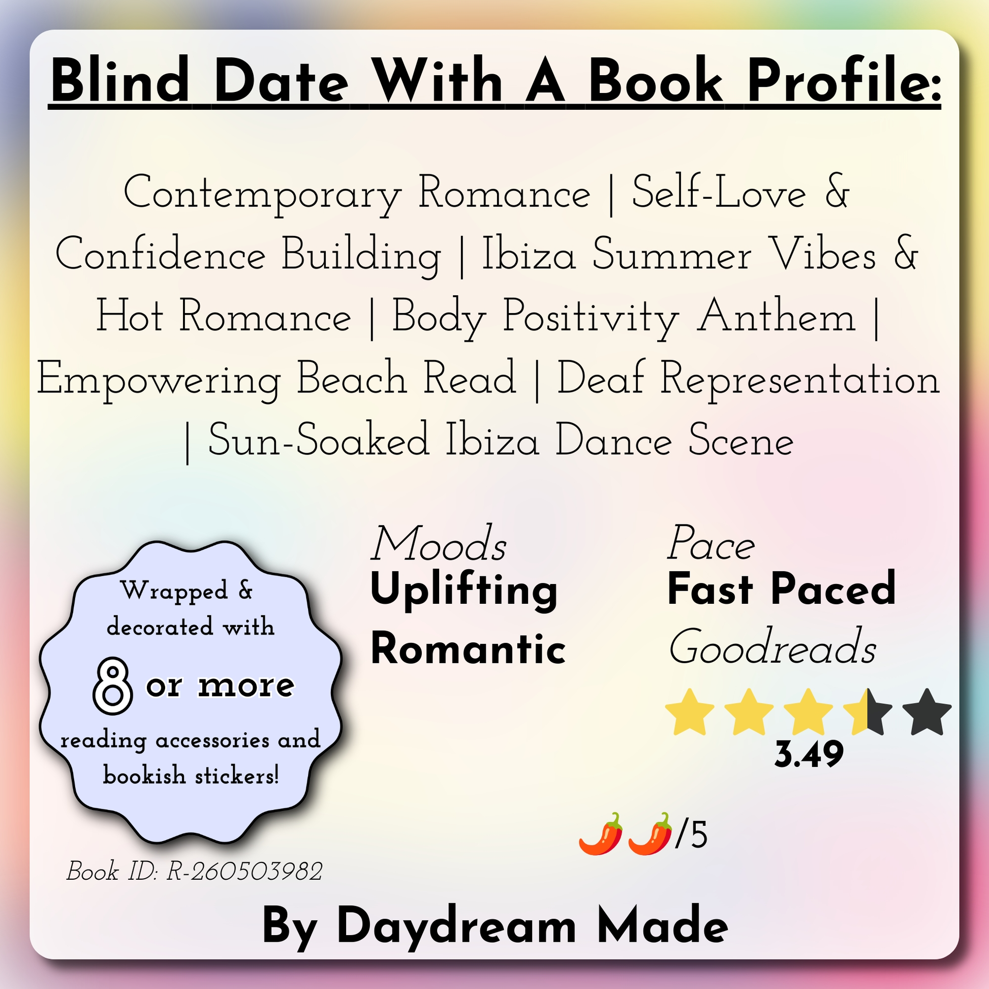 Blind Date With A Book that includes the following themes: Contemporary Romance, Self-Love & Confidence Building, Ibiza Summer Vibes & Hot Romance, Body Positivity Anthem, Empowering Beach Read, Deaf Representation, Sun-Soaked Ibiza Dance Scene
