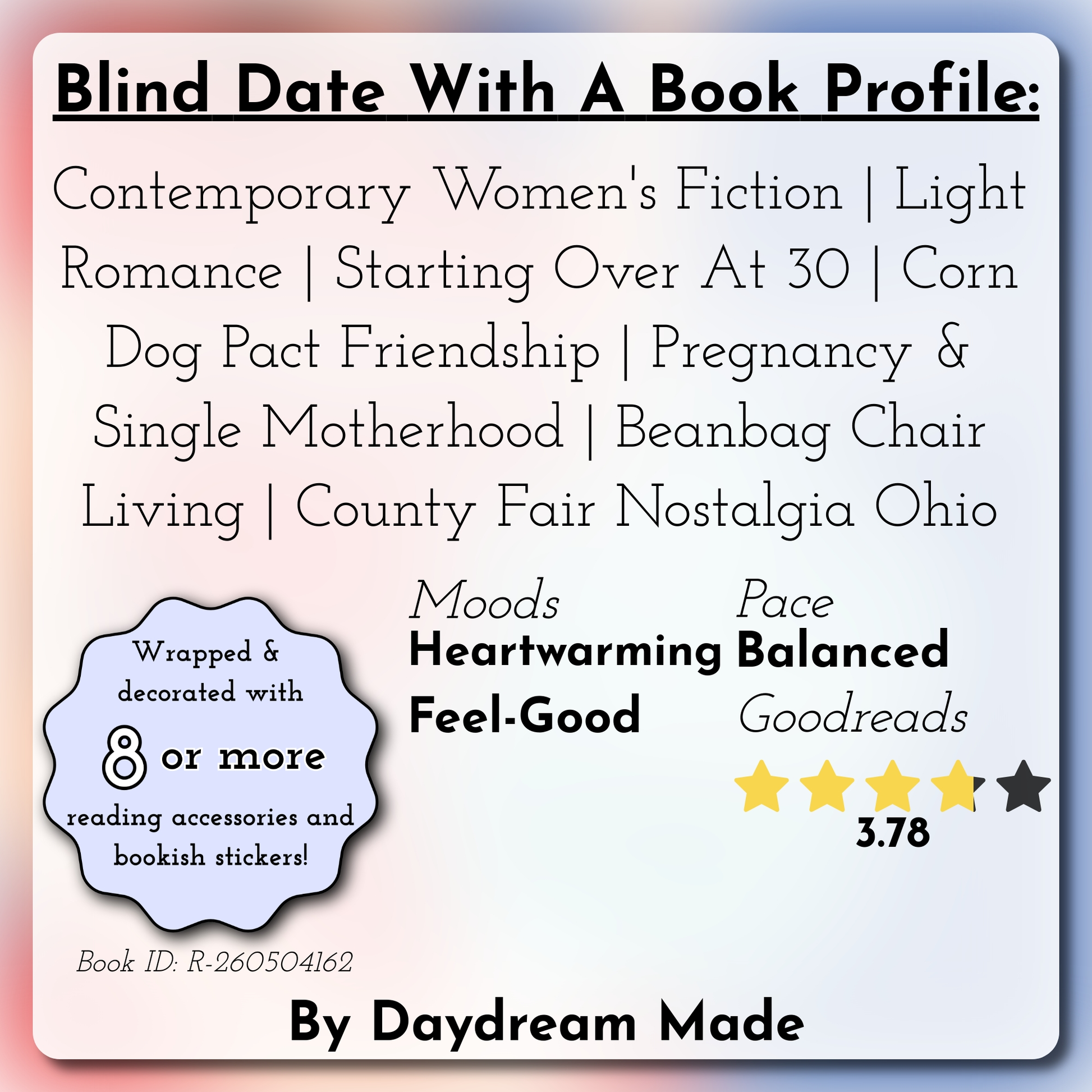 Blind Date With A Book that includes the following themes: Contemporary Women's Fiction, Light Romance, Starting Over At 30, Corn Dog Pact Friendship, Pregnancy & Single Motherhood, Beanbag Chair Living, County Fair Nostalgia Ohio