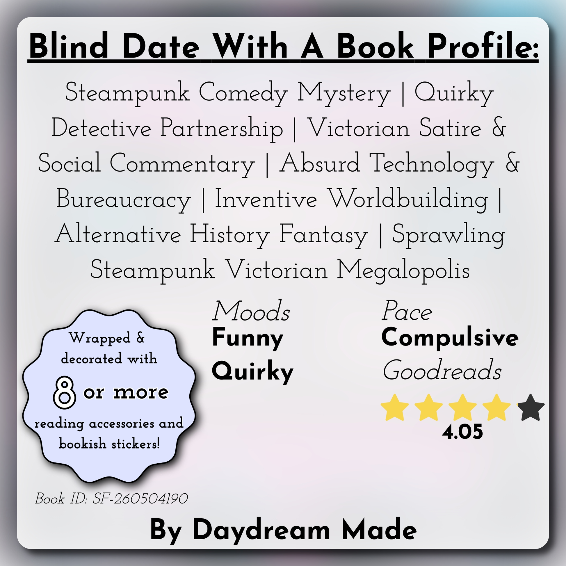 Blind Date With A Book that includes the following themes: Steampunk Comedy Mystery, Quirky Detective Partnership, Victorian Satire & Social Commentary, Absurd Technology & Bureaucracy, Inventive Worldbuilding, Alternative History Fantasy, Sprawling Steampunk Victorian Megalopolis