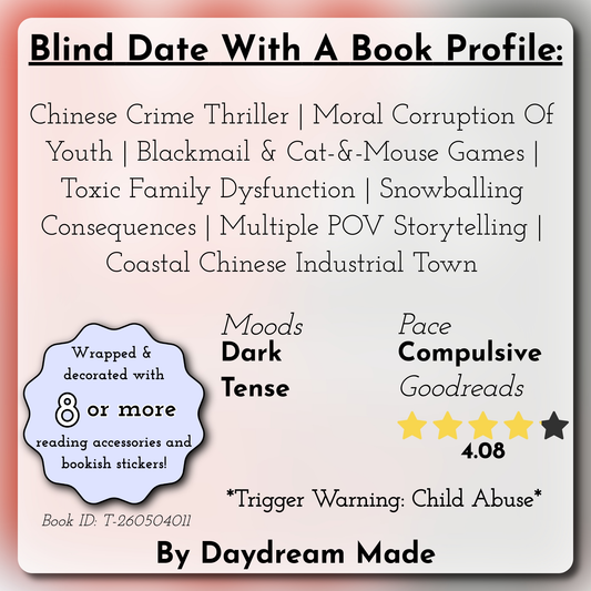 Blind Date With A Book that includes the following themes: Chinese Crime Thriller, Moral Corruption Of Youth, Blackmail & Cat-&-Mouse Games, Toxic Family Dysfunction, Snowballing Consequences, Multiple POV Storytelling, Coastal Chinese Industrial Town