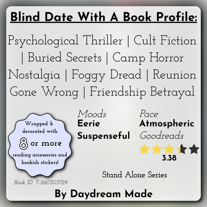 Blind Date With A Book that includes the following themes: Psychological Thriller, Cult Fiction, Buried Secrets, Camp Horror Nostalgia, Foggy Dread, Reunion Gone Wrong, Friendship Betrayal