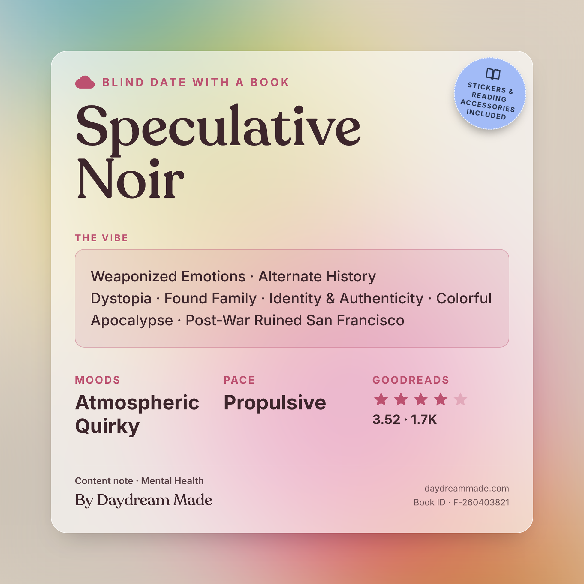 Blind Date With A Book that includes the following themes: Speculative Noir, Weaponized Emotions, Alternate History Dystopia, Found Family, Identity & Authenticity, Colorful Apocalypse, Post-War Ruined San Francisco