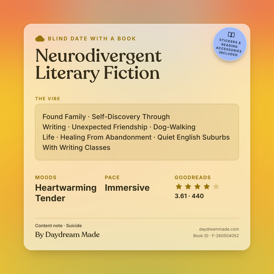 Blind Date With A Book that includes the following themes: Neurodivergent Literary Fiction, Found Family, Self-Discovery Through Writing, Unexpected Friendship, Dog-Walking Life, Healing From Abandonment, Quiet English Suburbs With Writing Classes