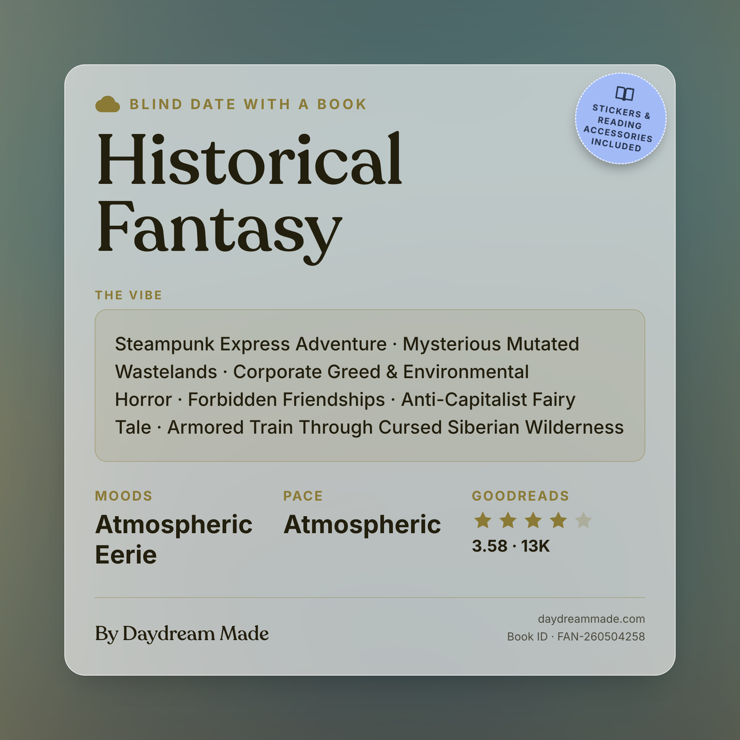 Blind Date With A Book that includes the following themes: Historical Fantasy, Steampunk Express Adventure, Mysterious Mutated Wastelands, Corporate Greed & Environmental Horror, Forbidden Friendships, Anti-Capitalist Fairy Tale, Armored Train Through Cursed Siberian Wilderness