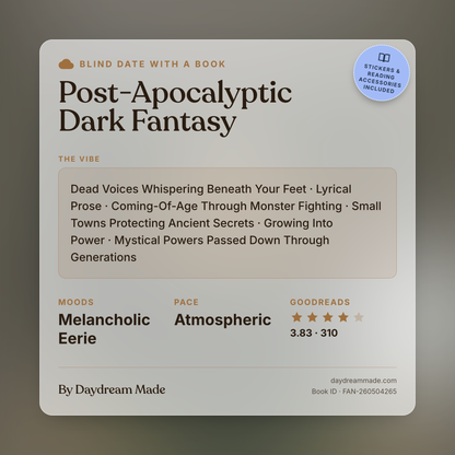 Blind Date With A Book that includes the following themes: Post-Apocalyptic Dark Fantasy, Dead Voices Whispering Beneath Your Feet, Lyrical Prose, Coming-Of-Age Through Monster Fighting, Small Towns Protecting Ancient Secrets, Growing Into Power, Mystical Powers Passed Down Through Generations