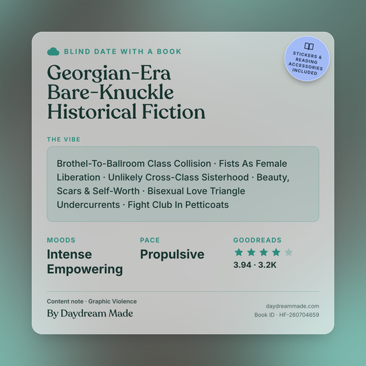 Blind Date With A Book that includes the following themes: Georgian-Era Bare-Knuckle Historical Fiction, Brothel-To-Ballroom Class Collision, Fists As Female Liberation, Unlikely Cross-Class Sisterhood, Beauty, Scars & Self-Worth, Bisexual Love Triangle Undercurrents, Fight Club In Petticoats