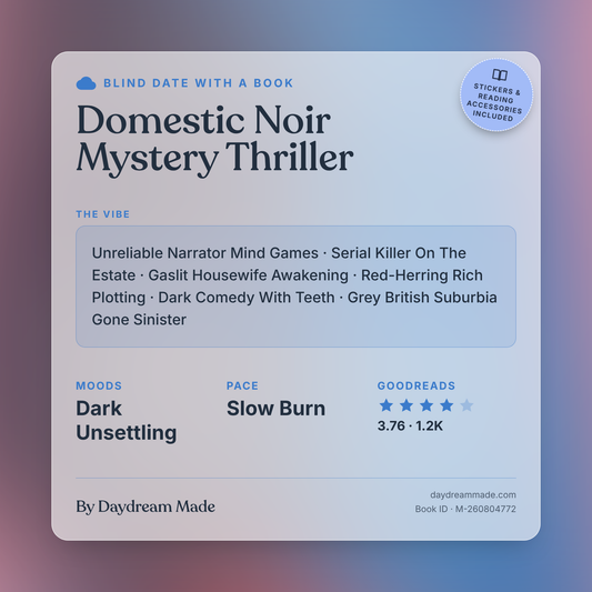 Blind Date With A Book that includes the following themes: Domestic Noir Mystery Thriller, Unreliable Narrator Mind Games, Serial Killer On The Estate, Gaslit Housewife Awakening, Red-Herring Rich Plotting, Dark Comedy With Teeth, Grey British Suburbia Gone Sinister