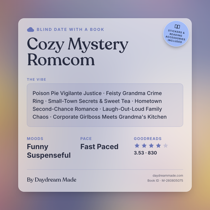 Blind Date With A Book that includes the following themes: Cozy Mystery Romcom, Poison Pie Vigilante Justice, Feisty Grandma Crime Ring, Small-Town Secrets & Sweet Tea, Hometown Second-Chance Romance, Laugh-Out-Loud Family Chaos, Corporate Girlboss Meets Grandma's Kitchen