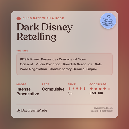 Blind Date With A Book that includes the following themes: Dark Disney Retelling, BDSM Power Dynamics, Consensual Non-Consent, Villain Romance, BookTok Sensation, Safe Word Negotiation, Contemporary Criminal Empire