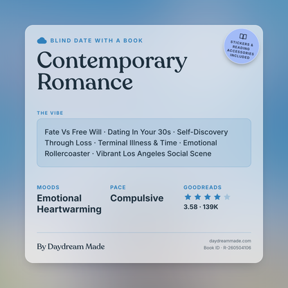 Blind Date With A Book that includes the following themes: Contemporary Romance, Fate Vs Free Will, Dating In Your 30s, Self-Discovery Through Loss, Terminal Illness & Time, Emotional Rollercoaster, Vibrant Los Angeles Social Scene