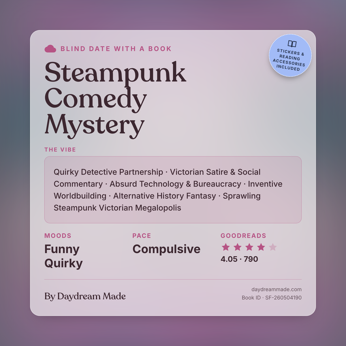 Blind Date With A Book that includes the following themes: Steampunk Comedy Mystery, Quirky Detective Partnership, Victorian Satire & Social Commentary, Absurd Technology & Bureaucracy, Inventive Worldbuilding, Alternative History Fantasy, Sprawling Steampunk Victorian Megalopolis