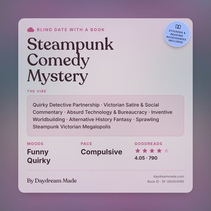Blind Date With A Book that includes the following themes: Steampunk Comedy Mystery, Quirky Detective Partnership, Victorian Satire & Social Commentary, Absurd Technology & Bureaucracy, Inventive Worldbuilding, Alternative History Fantasy, Sprawling Steampunk Victorian Megalopolis