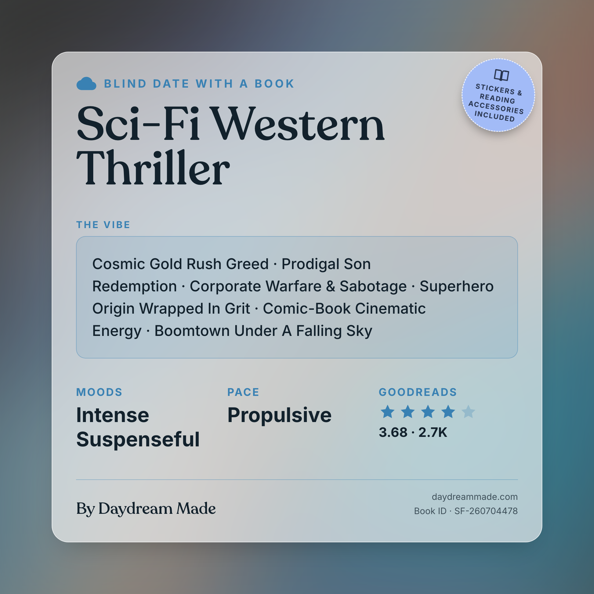 Blind Date With A Book that includes the following themes: Sci-Fi Western Thriller, Cosmic Gold Rush Greed, Prodigal Son Redemption, Corporate Warfare & Sabotage, Superhero Origin Wrapped In Grit, Comic-Book Cinematic Energy, Boomtown Under A Falling Sky