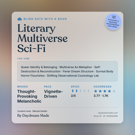 Blind Date With A Book that includes the following themes: Literary Multiverse Sci-Fi, Queer Identity & Belonging, Multiverse As Metaphor, Self-Destruction & Reconstruction, Fever Dream Structure, Surreal Body Horror Flourishes, Shifting Observational Cosmology Lab