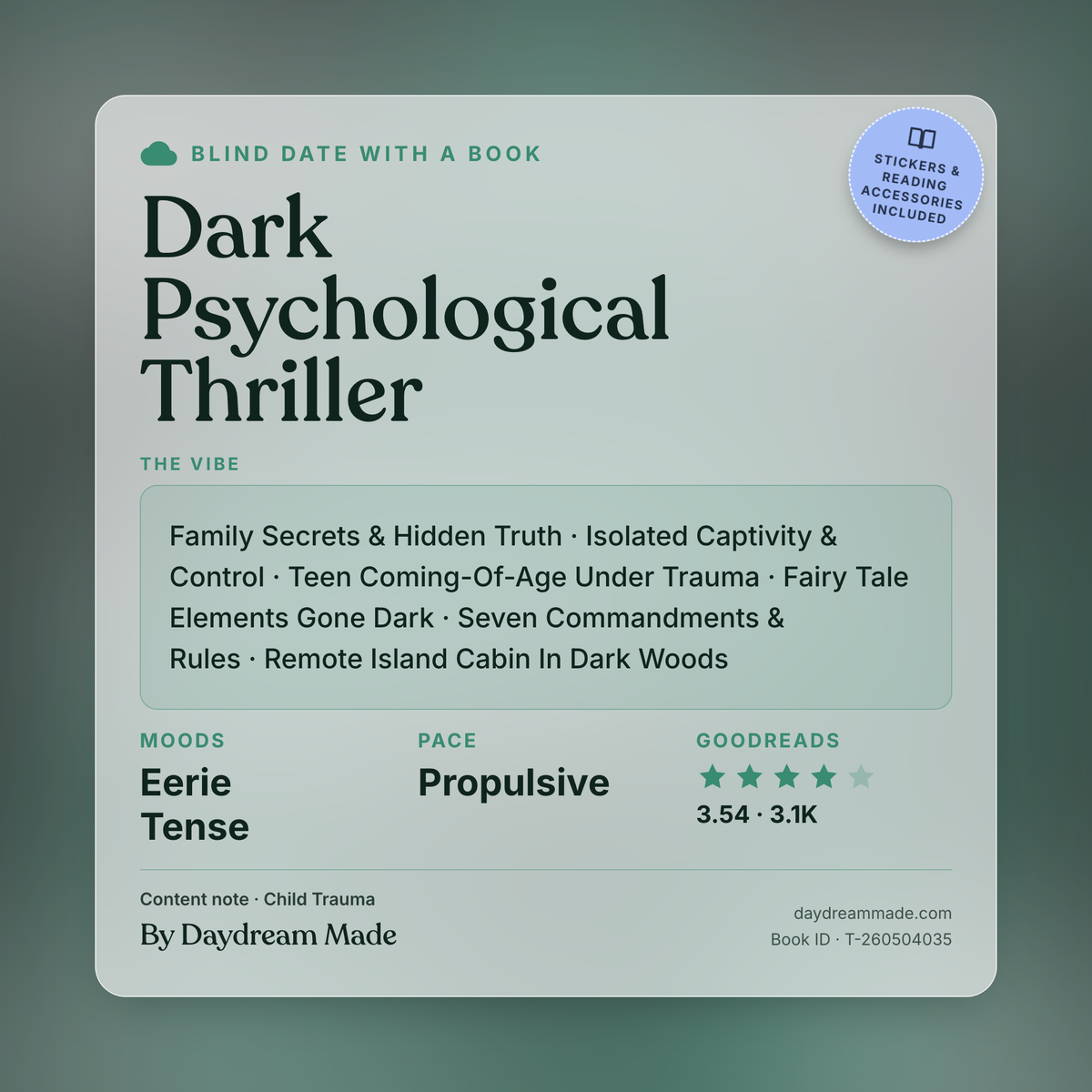 Blind Date With A Book that includes the following themes: Dark Psychological Thriller, Family Secrets & Hidden Truth, Isolated Captivity & Control, Teen Coming-Of-Age Under Trauma, Fairy Tale Elements Gone Dark, Seven Commandments & Rules, Remote Island Cabin In Dark Woods
