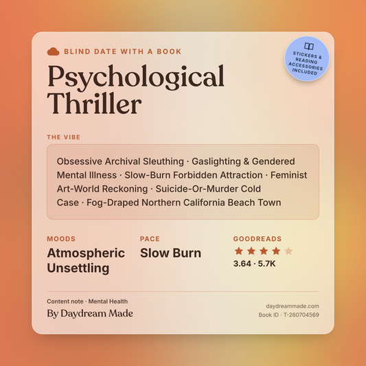 Blind Date With A Book that includes the following themes: Psychological Thriller, Obsessive Archival Sleuthing, Gaslighting & Gendered Mental Illness, Slow-Burn Forbidden Attraction, Feminist Art-World Reckoning, Suicide-Or-Murder Cold Case, Fog-Draped Northern California Beach Town