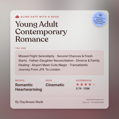 Blind Date With A Book that includes the following themes: Young Adult Contemporary Romance, Missed Flight Serendipity, Second Chances & Fresh Starts, Father-Daughter Reconciliation, Divorce & Family Healing, Airport Meet-Cute Magic, Transatlantic Journey From JFK To London