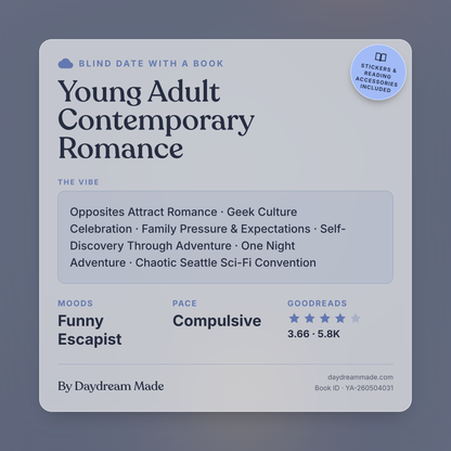 Blind Date With A Book that includes the following themes: Young Adult Contemporary Romance, Opposites Attract Romance, Geek Culture Celebration, Family Pressure & Expectations, Self-Discovery Through Adventure, One Night Adventure, Chaotic Seattle Sci-Fi Convention