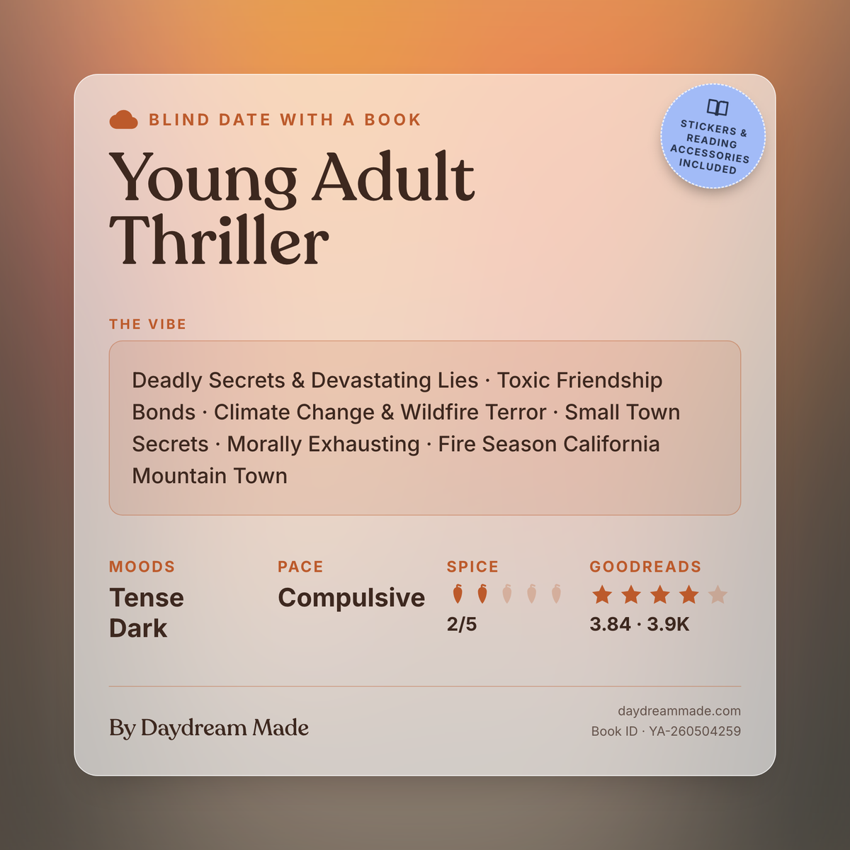 Blind Date With A Book that includes the following themes: Young Adult Thriller, Deadly Secrets & Devastating Lies, Toxic Friendship Bonds, Climate Change & Wildfire Terror, Small Town Secrets, Morally Exhausting, Fire Season California Mountain Town
