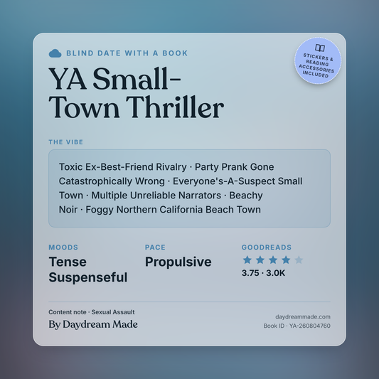 Blind Date With A Book that includes the following themes: YA Small-Town Thriller, Toxic Ex-Best-Friend Rivalry, Party Prank Gone Catastrophically Wrong, Everyone's-A-Suspect Small Town, Multiple Unreliable Narrators, Beachy Noir, Foggy Northern California Beach Town