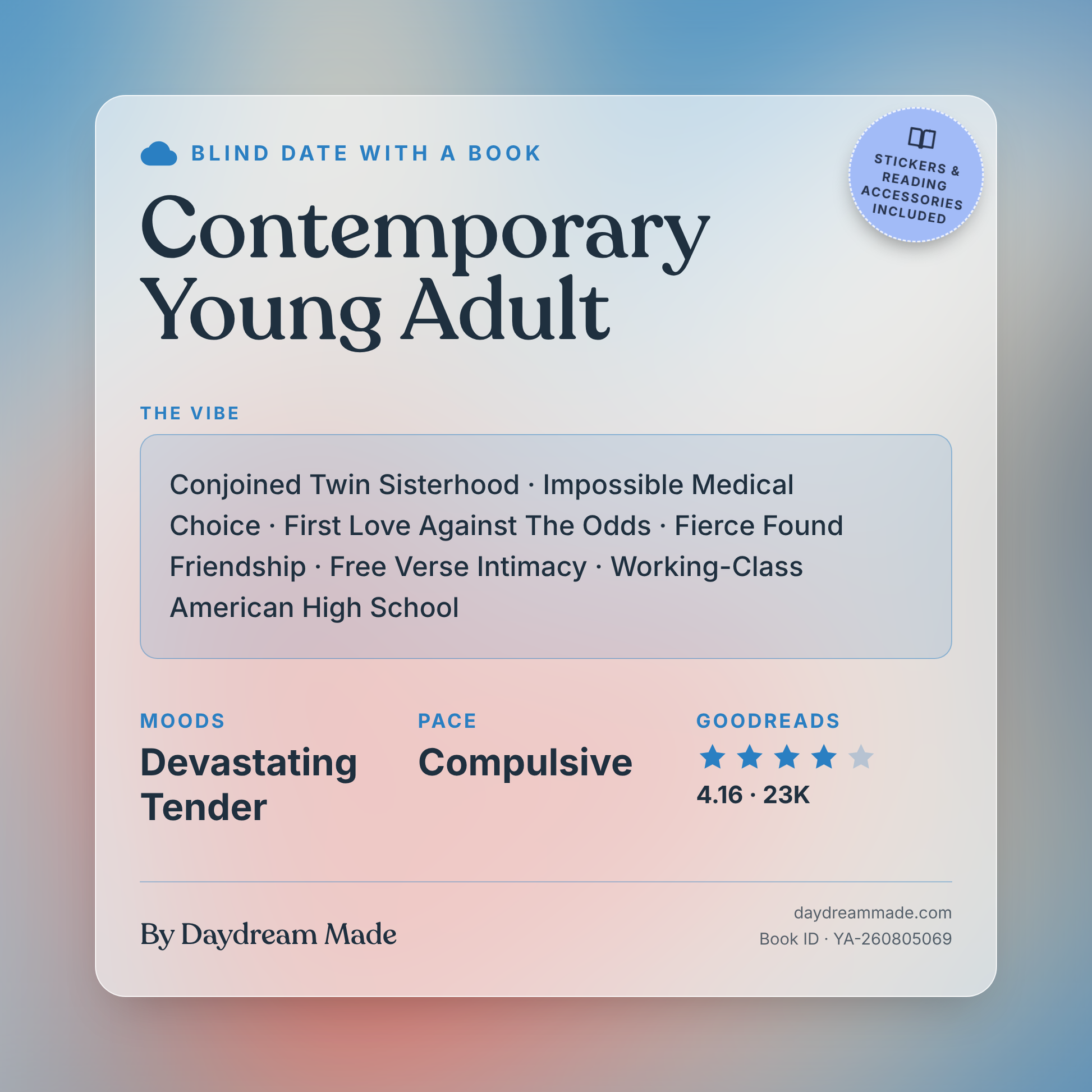 Blind Date With A Book that includes the following themes: Contemporary Young Adult, Conjoined Twin Sisterhood, Impossible Medical Choice, First Love Against The Odds, Fierce Found Friendship, Free Verse Intimacy, Working-Class American High School