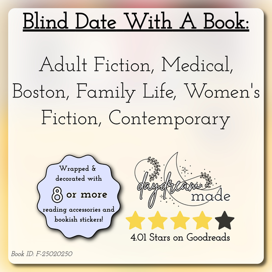 Blind Date With A Book that includes the following themes: Adult Fiction, Medical, Boston, Family Life, Women's Fiction, Contemporary
