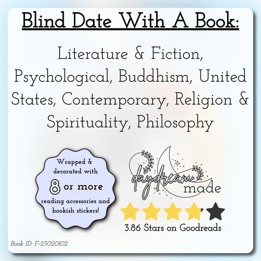 Blind Date With A Book that includes the following themes: Literature & Fiction, Psychological, Buddhism, United States, Contemporary, Religion & Spirituality, Philosophy